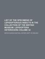 List Of The Specimens Of Lepidopterous I di Anonymous, British Museum Dept of Zoology edito da Rarebooksclub.com