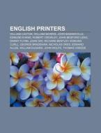 English Printers: William Caxton, Willia di Books Llc edito da Books LLC, Wiki Series