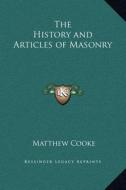 The History and Articles of Masonry edito da Kessinger Publishing