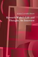 Kenneth Waltz's Life and Thought. An Interview di Anna Cornelia Beyer edito da Lulu.com