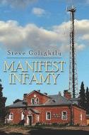 Manifest Infamy di Steve Golightly edito da America Star Books