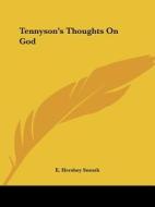 Tennyson's Thoughts On God di E. Hershey Sneath edito da Kessinger Publishing, Llc