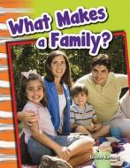 What Makes a Family? (Grade 1) di Diana Kenney edito da TEACHER CREATED MATERIALS
