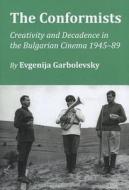 The Conformists di Evgenija Garbolevsky edito da Cambridge Scholars Publishing