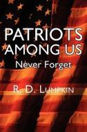 Patriots Among Us di R D Lumpkin edito da America Star Books