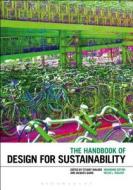 The Handbook Of Design For Sustainability di Stuart Walker edito da Bloomsbury Publishing Plc