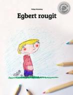 Egbert Rougit: Un Livre a Colorier. di Philipp Winterberg edito da Createspace
