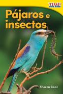 Pájaros E Insectos (Birds and Bugs) (Spanish Version) (Foundations) di Sharon Coan edito da TEACHER CREATED MATERIALS