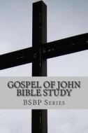 Gospel of John Bible Study di Mrs Margaret Weston edito da Createspace