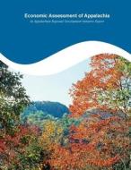 Economic Assessment of Appalachia di Appalachian Regional Commission edito da Createspace