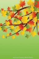 Autumn Leaves Blank Book di J. Simmons edito da Createspace