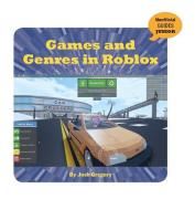 Games and Genres in Roblox di Josh Gregory edito da CHERRY LAKE PUB