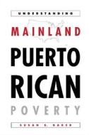 Understanding Mainland Puerto Rican Pov di Susan Baker edito da Temple University Press,U.S.