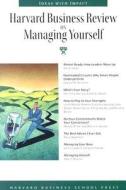 "harvard Business Review" On Managing Yourself di Harvard Business Review edito da Harvard Business School Publishing