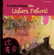Celebrating the Lantern Festival di Sanmu Tang edito da BetterLink Press Incorporated