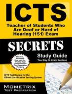 ICTS Teacher of Students Who Are Deaf or Hard of Hearing (151) Exam Secrets, Study Guide: ICTS Test Review for the Illinois Certification Testing Syst edito da Mometrix Media LLC