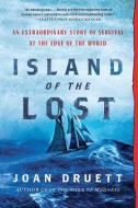 Island of the Lost di Joan Druett edito da Algonquin Books (division of Workman)