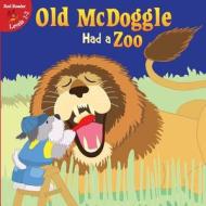 Old McDoggle Had a Zoo di Robin Michal Koontz edito da Little Birdie Books