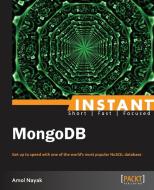 Instant MongoDB di Amol Nayak edito da Packt Publishing