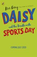 Daisy And The Trouble With Sports Day di Kes Gray edito da Random House Children's Publishers Uk