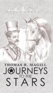 Journeys to the Stars di Thomas H. Magill edito da Austin Macauley