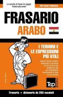 Frasario Italiano-Arabo Egiziano E Mini Dizionario Da 250 Vocaboli di Andrey Taranov edito da T&P BOOKS PUB LTD