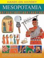 Hands on History! Mesopotamia di Lorna Oakes edito da Anness Publishing