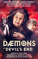 The Daemons of Devil's End di Sam Stone, David J Howe edito da Telos Publishing Ltd