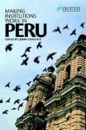Making Institutions Work in Peru edito da Institute for Latin American Studies