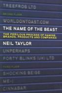 The Name Of The Beast di Neil Taylor edito da Cyan Books
