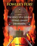 Fowler's Fury di Ian Carney edito da Crecy Publishing