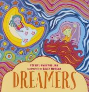 Dreamers di Ezekiel Kwaymullina edito da FREMANTLE PR