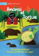 Anansi and Turtle - Anansi et Tortue di Ghanaian Folktale edito da Library For All Ltd