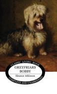 Greyfriars Bobby di Eleanor Atkinson edito da Living Book Press