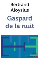 Gaspard de la nuit di Bertrand Aloysius edito da Ligaran