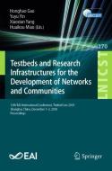 Testbeds and Research Infrastructures for the Development of Networks and Communities edito da Springer International Publishing