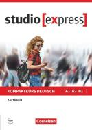 studio [express] A1-B1 - Kursbuch mit Audios online di Hermann Funk, Christina Kuhn edito da Cornelsen Verlag GmbH