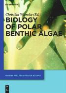 Biology of Polar Benthic Algae edito da Gruyter, Walter de GmbH