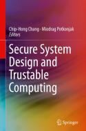 Secure System Design And Trustable Computing edito da Springer International Publishing Ag
