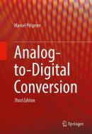 Analog-to-Digital Conversion di Marcel Pelgrom edito da Springer-Verlag GmbH