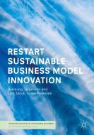 RESTART Sustainable Business Model Innovation di Sveinung Jørgensen, Lars Jacob Tynes Pedersen edito da Springer-Verlag GmbH