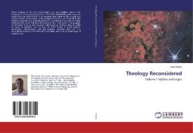 Theology Reconsidered di Juan Valdez edito da LAP Lambert Academic Publishing