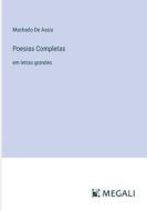 Poesias Completas di Machado De Assis edito da Megali Verlag