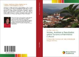 Visões, Análises e Resultados sobre Turismo e Patrimônio Cultural di Ivan Rêgo Aragão (Org. ) edito da Novas Edições Acadêmicas