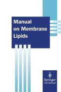 Manual on Membrane Lipids di Rajendra Prasad edito da Springer Berlin Heidelberg