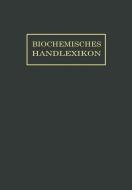 Biochemisches Handlexikon di O. Dalmer, F. Klänhardt, William Küster, S. J. Thannhauer, Géza Zemplén edito da Springer Berlin Heidelberg