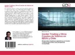 Insider Trading y Otros Fraudes de Valores en EEUU y Chile di Dante Figueroa edito da EAE