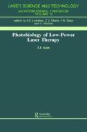 Photobiology Of Low-power Lase di T. I. Karu, Tiina I. Karu edito da Harwood-academic Publishers