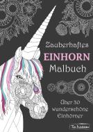 Zauberhaftes Einhorn Malbuch di Topo Malbücher edito da tredition