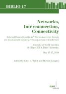 Networks, Interconnection, Connectivity di Michèle Longino edito da Narr Dr. Gunter